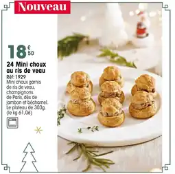 Croque Gel 24 Mini choux au ris de veau offre