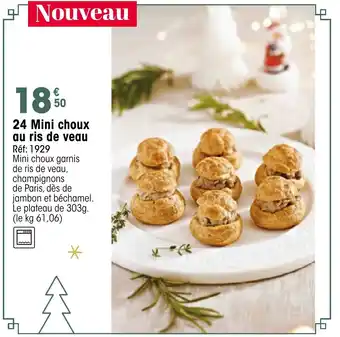 Croque Gel 24 Mini choux au ris de veau offre