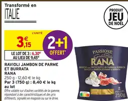 Intermarché Hyper Rana ravioli jambon de parme et burrata offre