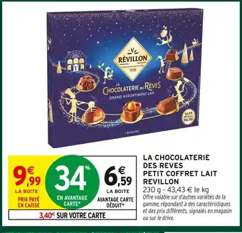 Intermarché Hyper Révillon la chocolaterie des rêves petit coffret lait offre