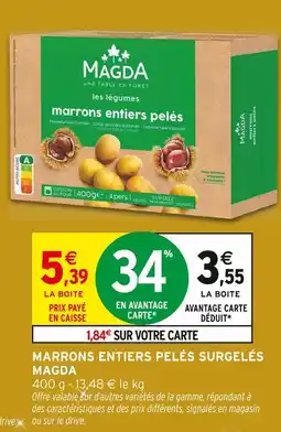 Intermarché Hyper Magda marrons entiers pelés surgelés offre