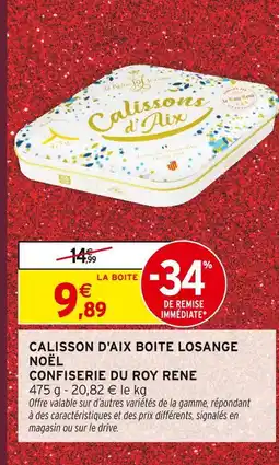Intermarché Hyper Confiserie du roy rene calissons d'aix boite losange noël offre