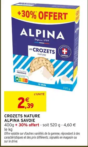 Intermarché Hyper Alpina crozet nature offre