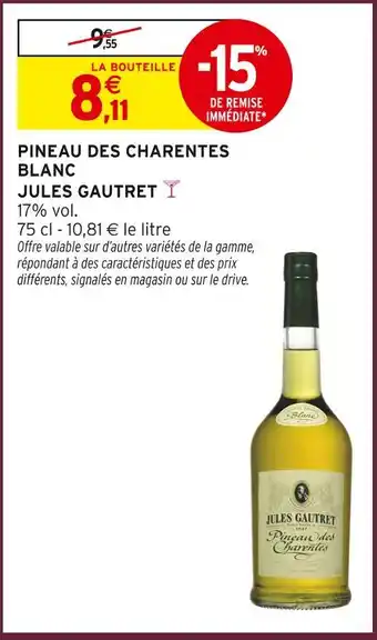 Intermarché Hyper Jules gautret pineau des charentes blanc offre