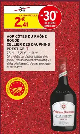 Intermarché Hyper Cellier des dauphins aop côtes du rhône rouge prestige offre