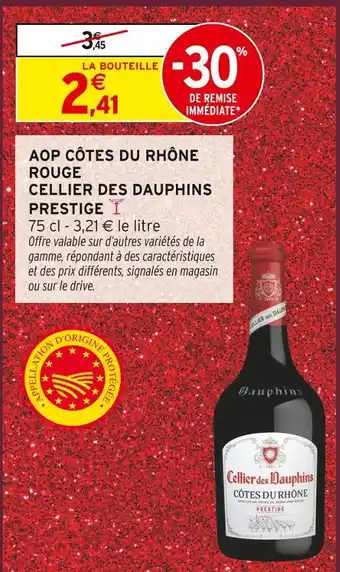 Intermarché Hyper Cellier des dauphins aop côtes du rhône rouge prestige offre