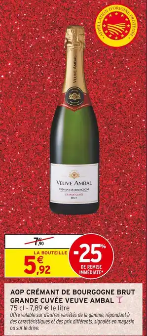 Intermarché Hyper Veuve ambal aop crémant de bourgogne brut grande cuvée offre