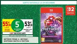 Intermarché Hyper Nintendo switch metroid prime 4: beyond - nintendo switch 2 edition offre