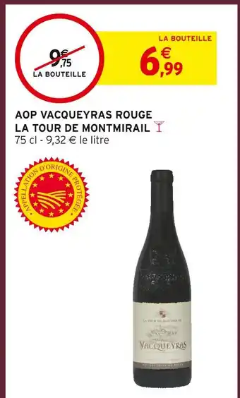 Intermarché Hyper Aop vacqueyras rouge la tour de montmirail offre
