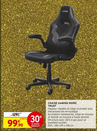 Intermarché Hyper Trust chaise gaming noire offre