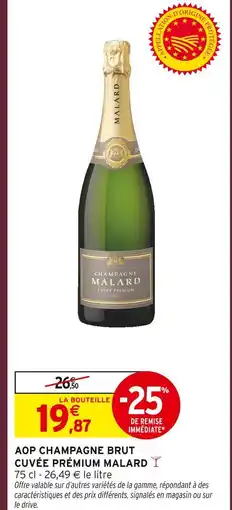 Intermarché Hyper Malard aop champagne brut cuvée premium offre