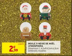 Intermarché Hyper Atmosphera boule à neige de noël offre
