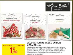 Intermarché Hyper Mesa bella décoration de table en bois offre