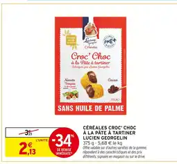 Intermarché Hyper Lucien georgelin céréales croc' choc à la pâte à tartiner offre