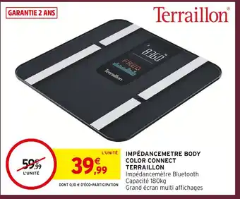 Intermarché Hyper Terraillon impédancemètre body color connect offre