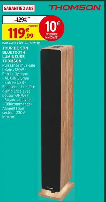 Intermarché Hyper Thomson tour de son bluetooth lumineuse offre