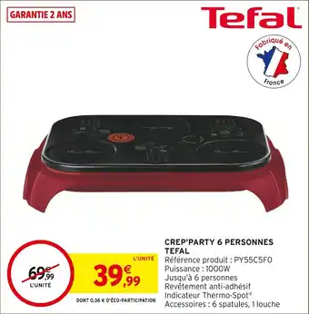 Intermarché Hyper Tefal crep'party 6 personnes offre