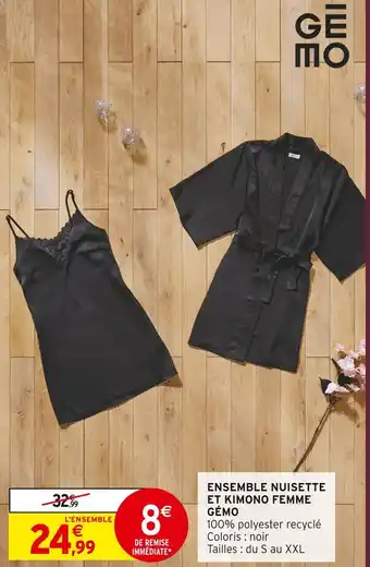 Intermarché Hyper Gémo ensemble nuisette et kimono femme offre