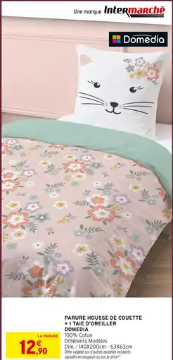 Intermarché Hyper Domedia parure housse de couette + 1 taie d'oreiller offre