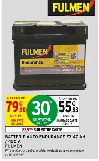 Intermarché Hyper Fulmen batterie auto endurance f3 47 ah / 450 a offre