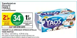 Intermarché Hyper Yaos nestlé yaourt à la grecque stracciatella offre