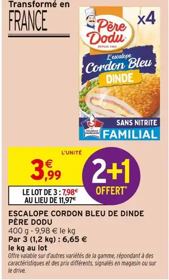 Intermarché Hyper Père dodu escalope cordon bleu de dinde offre