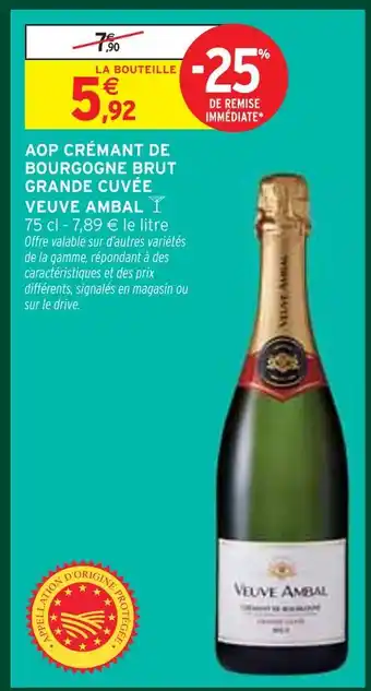 Intermarché Express Veuve ambal aop crémant de bourgogne brut grande cuvée offre