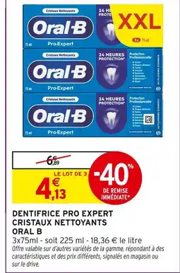 Intermarché Hyper Oral b dentifrice pro expert cristaux nettoyants offre