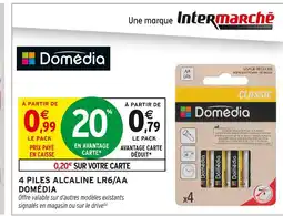 Intermarché Hyper Domédia 4 piles alcaline lr6/aa offre