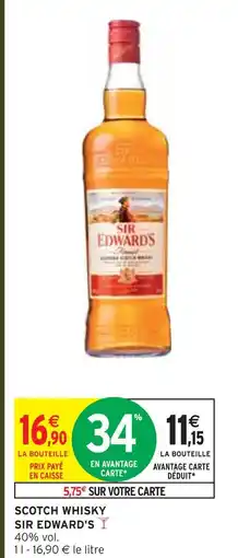 Intermarché Express Sir edward's scotch whisky offre