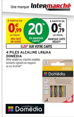Intermarché Express Domédia 4 piles alcaline lr6/aa offre