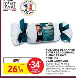 Intermarché Express Jean larnaudie foie gras de canard entier le gourmand lignac france torchon offre