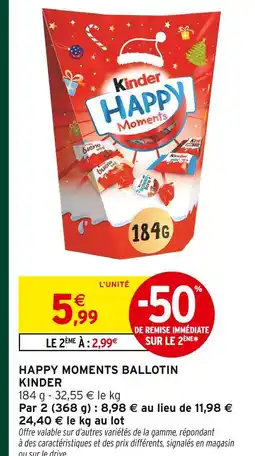 Intermarché Kinder happy moments ballotin offre