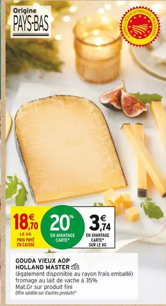 Intermarché Holland master gouda vieux aop offre