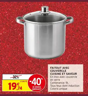 Intermarché Cuisine et saveur faitout avec couvercle offre