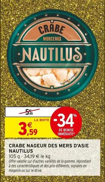 Intermarché Nautilus crabe nageur des mers d'asie morceaux offre