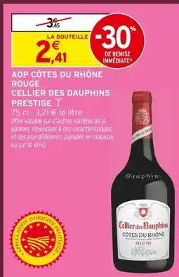 Intermarché Cellier des dauphins aop côtes du rhône rouge prestige offre