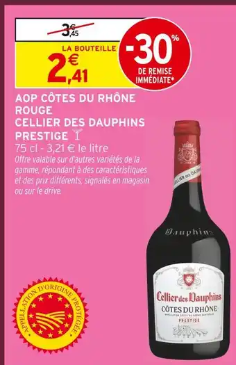 Intermarché Cellier des dauphins aop côtes du rhône rouge prestige offre