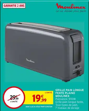 Intermarché Moulinex grille pain longue fente plaino offre