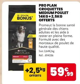 Animalis Pro plan croquettes medium poulet offre