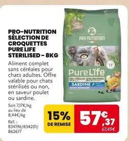 Animalis Pro-nutrition sélection de croquettes pure life sterilised offre