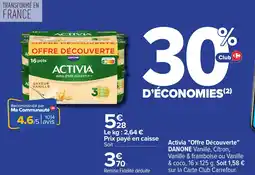 Carrefour Activia offre découverte danone offre