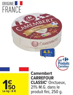Carrefour Camembert carrefour classic offre