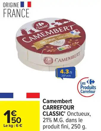Carrefour Camembert carrefour classic offre
