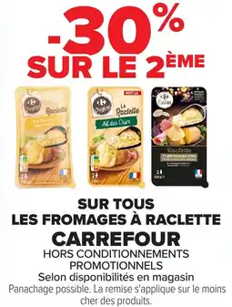 Carrefour Sur tous les fromages à raclette carrefour offre
