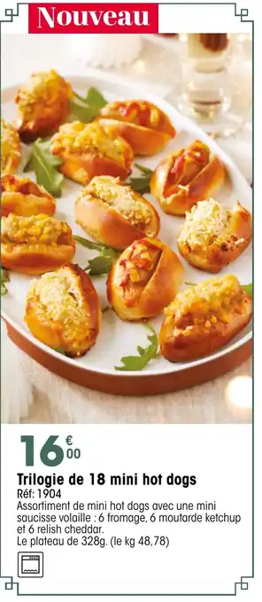Croque Gel Trilogie de 18 mini hot dogs offre