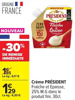 Carrefour Crème président offre