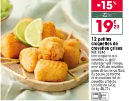 Croque Gel 12 petites croquettes de crevettes grises offre