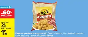 Carrefour Pommes de noisettes surgelées mc cain offre