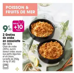 Croque Gel 2 Gratins de crabe en cassolette offre